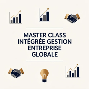Master Class Intégrée Gestion Entreprise Globale