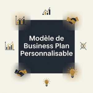 Modèle de Business Plan Personnalisable